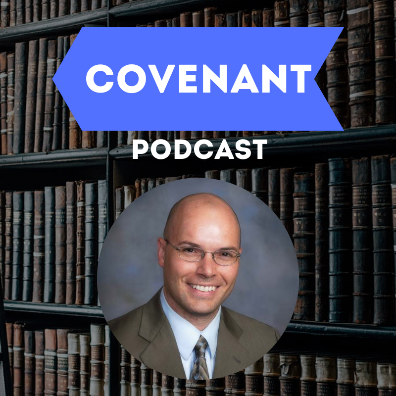 Covenant Podcast