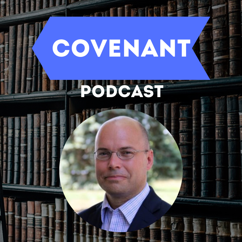 Covenant Podcast