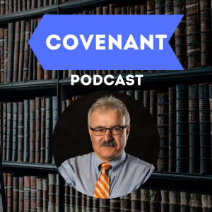 ”Best of Covenant Podcast” Samuel Pearce with Michael Haykin