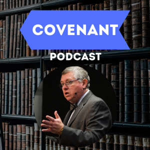 ”Best of Covenant Podcast” Nehemiah Coxe with James Renihan