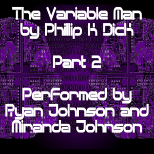 The Variable Man - by Philip K Dick 2/5