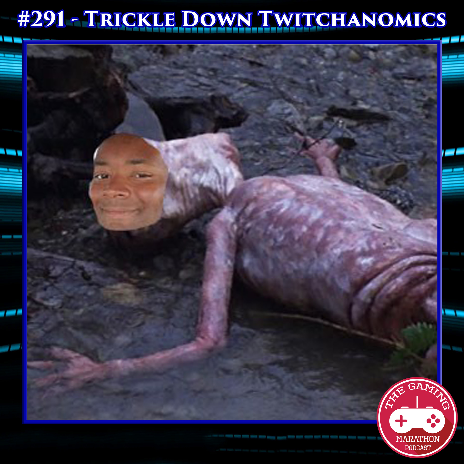#291 - Trickle Down Twitchanomics