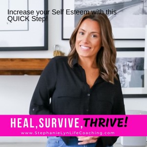 Increase your Self Esteem with this QUICK Step!