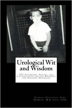 Urological Wit and Wisdom-First Do No Harm