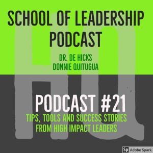 HQ: The School of Leadership --- One Person's Trash...  Podcast #21 