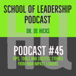 HQ School of Leadership: 3-D Approach to Effective Meetings and Intentional Conversations (Podcast #45)