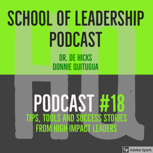 HQ The School of Leadership: There Will Be No Slapping in Heaven  Podcast #18