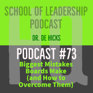 The Biggest Mistakes Boards Make and How to Overcome Them: Podcast #73