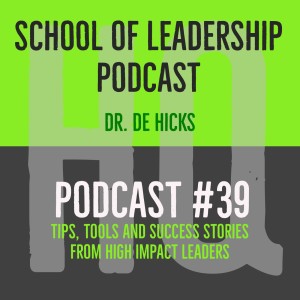 HQ School of Leadership: Built for the Storm, Part 1 (Podcast #39)