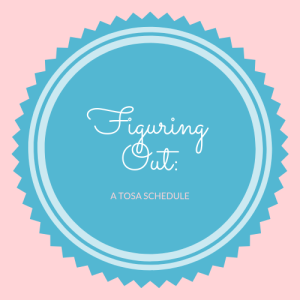 Figuring Out: A TOSA Schedule