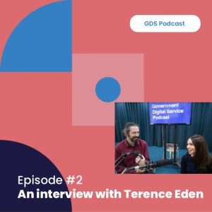 GDS Podcast #2 An interview with Terence Eden