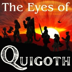 The Eyes of Quigoth: Episode 1 - ”A Night at the Opera Part 1”