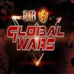 ROH Global Wars Review (Episode 155)