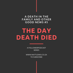 The Day Death Died