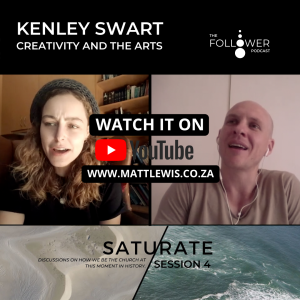 Saturate session 4. Kenley Swart and the sphere of arts and creativity