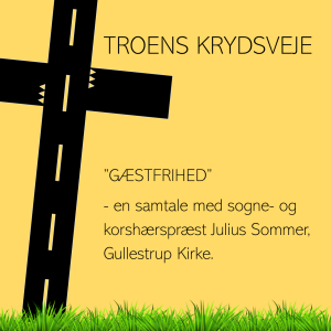 TROENS KRYDSVEJE: "Gæstfrihed." En Samtale med Julius Sommer