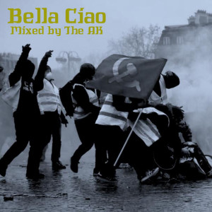 Bella Ciao [Mixed by The AK]