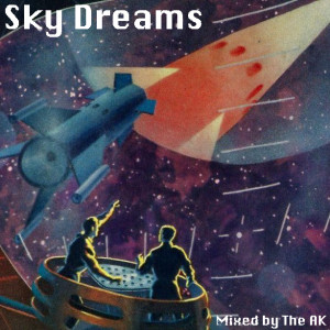 Sky Dreams [Mixed by The AK]