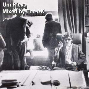 Um Ricka [Mixed by The AK]