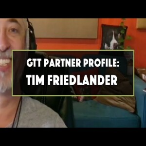 GTT Partner: Tim Friedlander of SoundBox and NAVA
