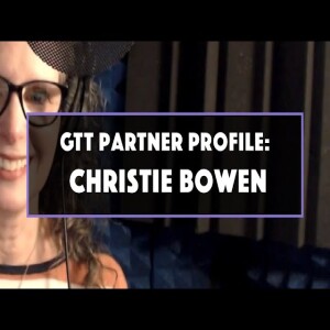 GTT Partner: Christie Bowen of Tennessee Voiceover Studios