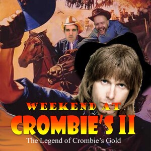 The Legend of Crombie‘s Gold 2.1: This Is Spinal Tap