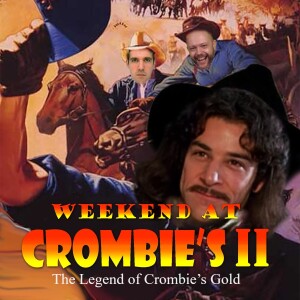 The Legend of Crombie‘s Gold 2.4: The Princess Bride