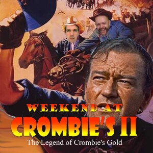 The Legend of Crombie‘s Gold 3.4: The Searchers