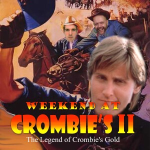 The Legend of Crombie‘s Gold 3.8: Young Guns