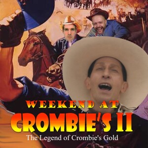 The Legend of Crombie‘s Gold 3.11: The Ballad of Buster Scruggs