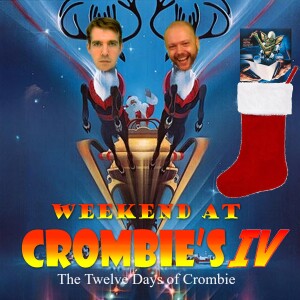 The Twelve Days of Crombie: Gremlins