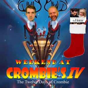 The Twelve Days of Crombie: The Holiday