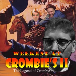 The Legend of Crombie‘s Gold 4.1: Sweet Smell of Success