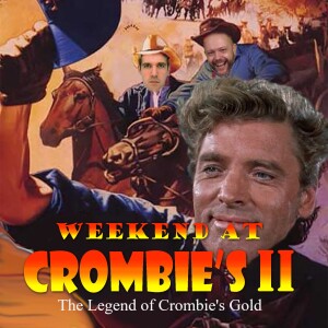 The Legend of Crombie‘s Gold 4.4: Elmer Gantry