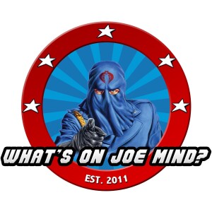 Episode 60: What’s on JOE Mind?