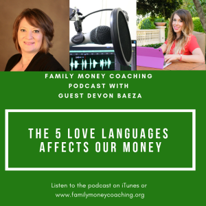 The 5 Love Languages Affects Our Money with guest Devon Baeza
