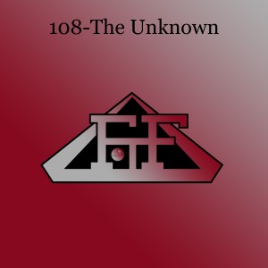 108-The Unknown