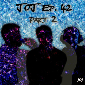 JOJ Ep. 42 - Kody Bullard (Part 2)