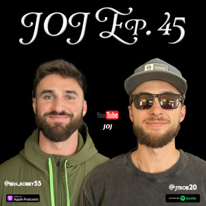 JOJ Ep. 45