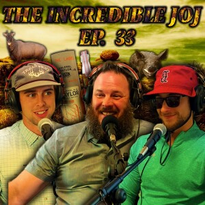 JOJ Ep. 33 - Curt Curry & Conner Moskal