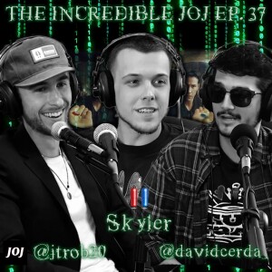 JOJ Ep. 37 - Skyler Shelton & David Cerda