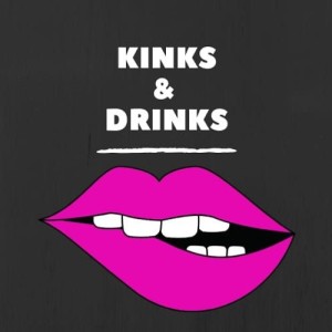 Kinks & Drinks: S02 Ep 02- Lifestyle Meetup & Valentines Day 