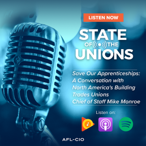 Save Our Apprenticeships: A Conversation with North America's Building Trades Unions Chief of Staff Mike Monroe
