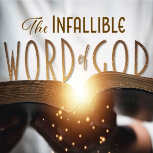 Infallible Word of God