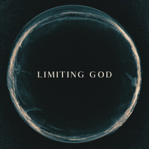 Limiting God