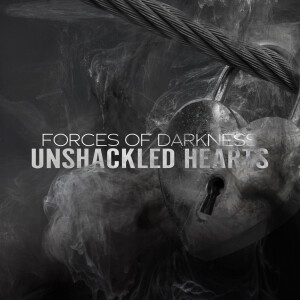 Unshackled Hearts (Forces of Darkness pt 4)