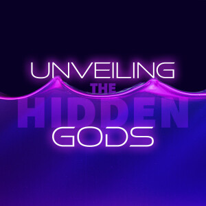 Unveiling the Hidden Gods