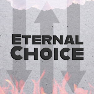 Eternal Choice