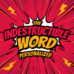 Personalized (The indestructible Word pt. 2)