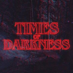 Times of Darkness
